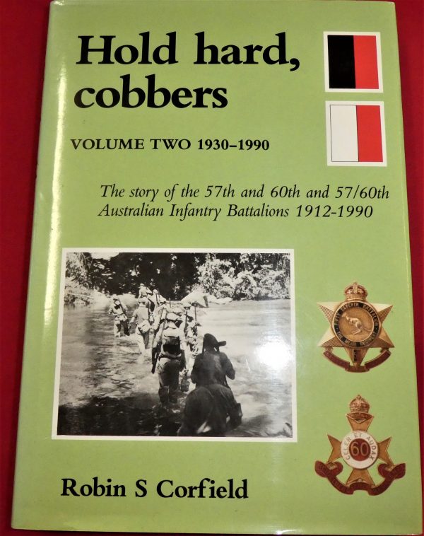 BOOK AUSTRALIAN UNIT HISTORY HOLD HARD COBBERS 57TH 60TH BATTALION A.I.F. VOL 2