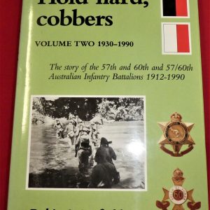 BOOK AUSTRALIAN UNIT HISTORY HOLD HARD COBBERS 57TH 60TH BATTALION A.I.F. VOL 2