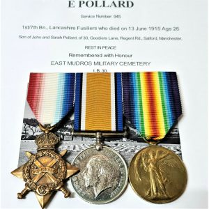 WW1 GALLIPOLI DIED OF WOUNDS MEDAL GROUP TO CPL POLLARD LANCASHIRE FUSILIERS