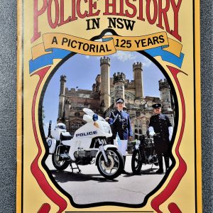 AUSTRALIAN NSW POLICE FORCE HISTORICAL MAGAZINE SOUVENIR ISSUE DATED 1987