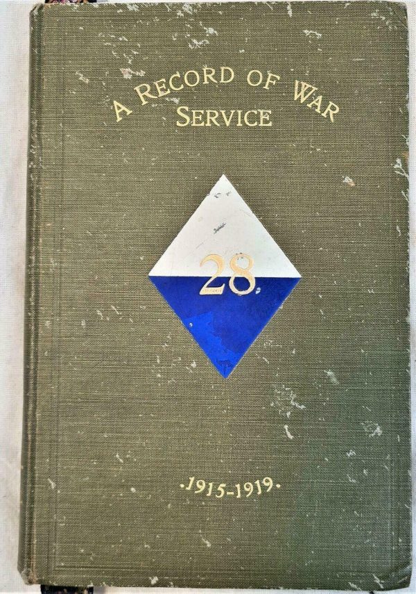 Book 28th Bn A RECORD OF WAR SERVICE 1915 1919 Vol 1 Colonel HB Collett WW1