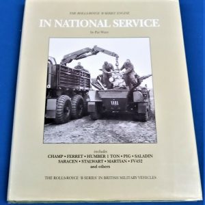 BOOK IN NATIONAL SERVICE ROLLS ROYCE B SERIES ENGINE FOR FERRET, PIG, SARACEN.