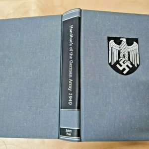 WW2 HANDBOOK OF THE GERMAN ARMY 1940 REPUBLISHED EDITION