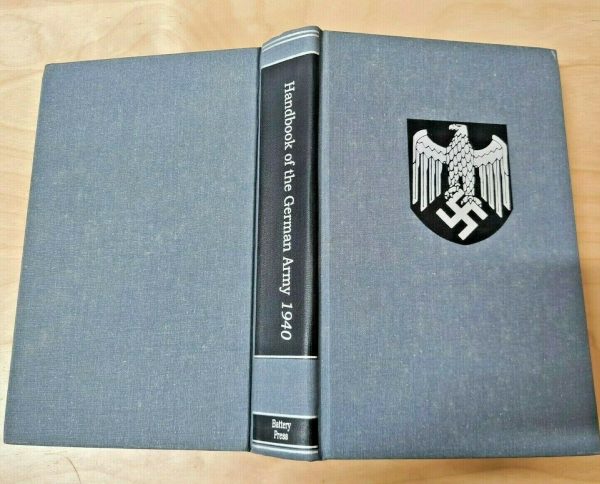 WW2 HANDBOOK OF THE GERMAN ARMY 1940 REPUBLISHED EDITION