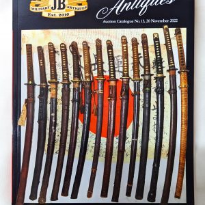 JB MILITARY ANTIQUES MILITARY AUCTION #13 CATALOGUE 20th November 2022 BADGES MEDALS SWORDS UNIFORMS